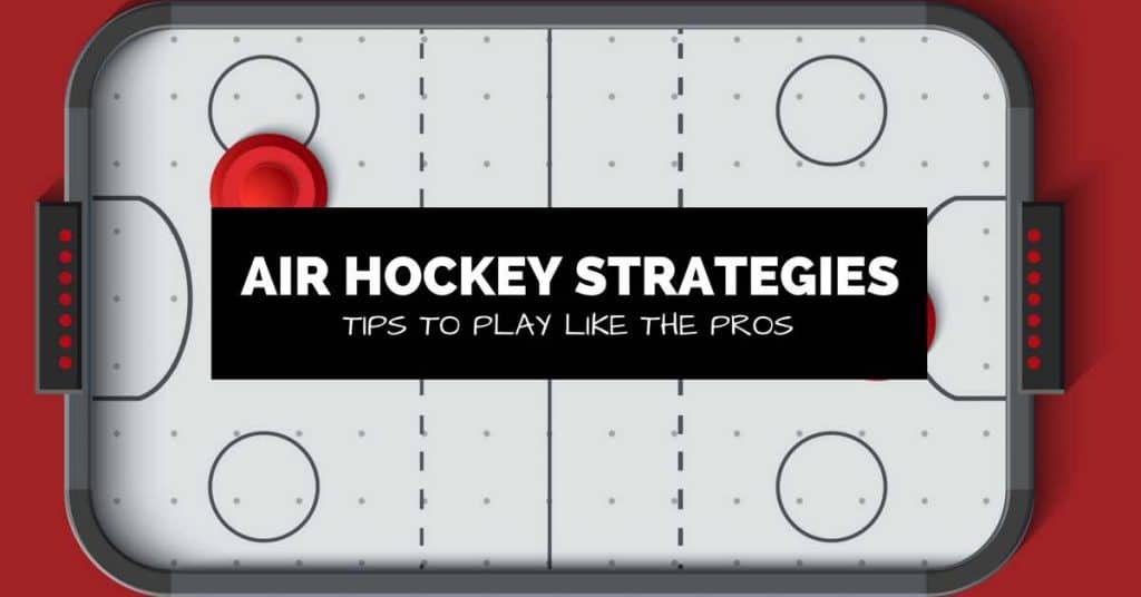 Air Hockey Strategy: 7 Tips to Win at Air Hockey Every Time